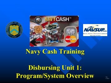 Navy Cash Training Disbursing Unit 1: Program/System Overview