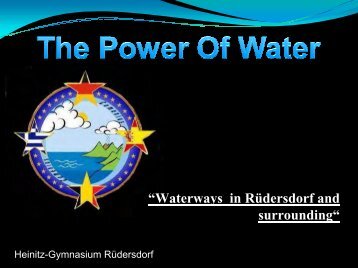 Die Kraft des Wassers - The Power of Water