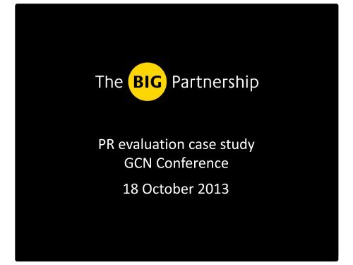 PR evaluation case study with The BIG Partnership - GCN