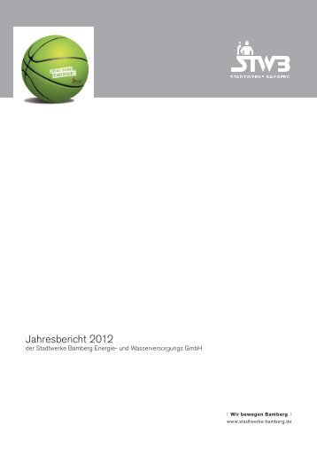 Download: Jahresbericht 2012 Stadtwerke Bamberg Energie