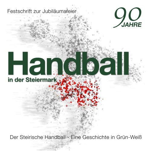 90 Jahre Handball in der Steiermark