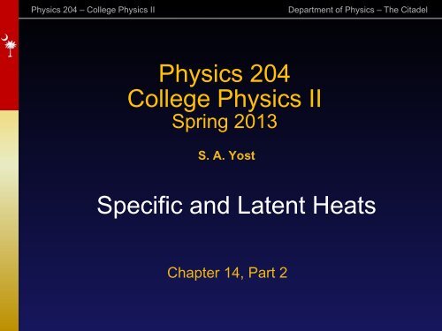 Specific Heat, Latent Heat - Physics - The Citadel