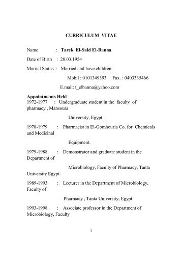 CURRICULUM VITAE Name : Tarek El-Said El-Banna Date of Birth ...