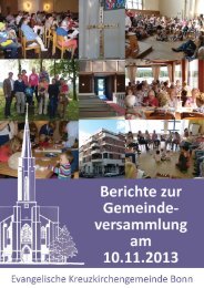 Berichte zur Gemeindeversammlung 2013 - Kreuzkirche Bonn