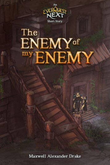 The Enemy of My Enemy - An EverQuest Next Short Story