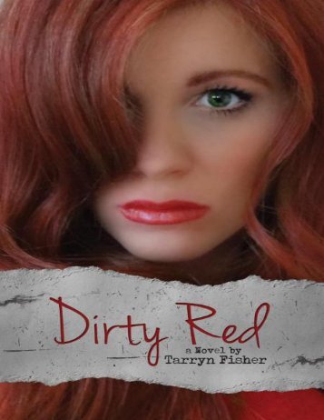 Dirty Red - Tarryn Fisher.pdf - Leafknot