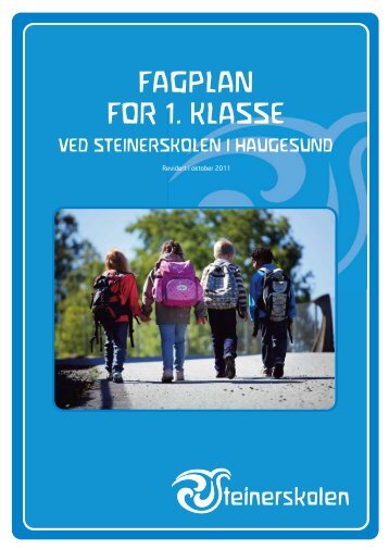 Fagplan - Steinerskolen i Haugesund - Steinerskoleforbundet