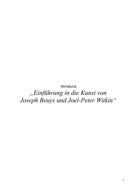 „Einführung in die Kunst von Joseph Beuys und Joel-Peter Witkin“