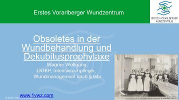 Obsolete Therapien - Erstes Vorarlberger Wundzentrum