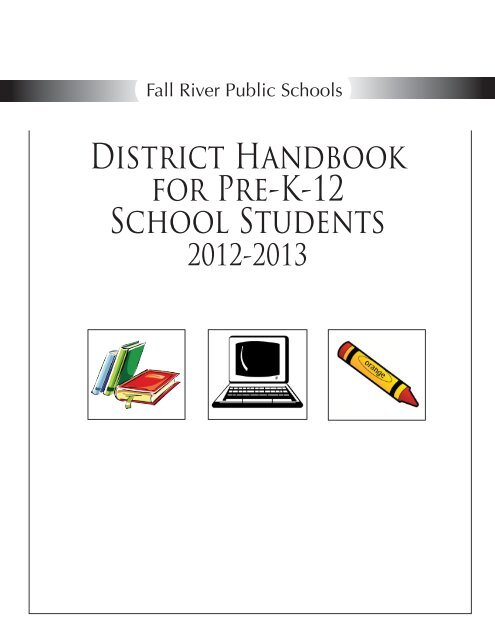 District Handbook for Pre-K-12 School Students - Fall River Public ...