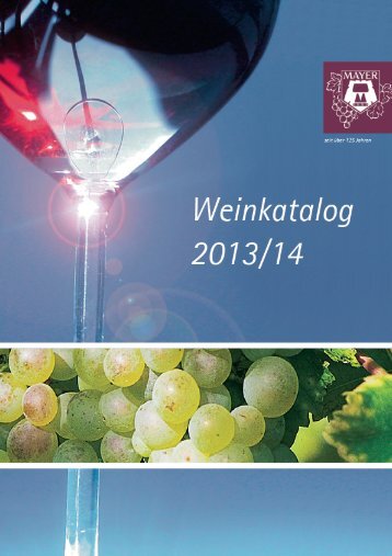 PDF ( WeinMayer Katalog 2013/2014 - Grösse 45,1 MB)