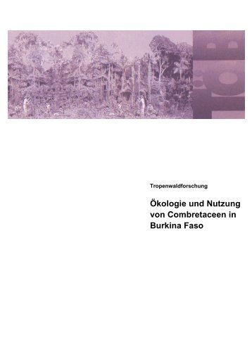 Ökologie und Nutzung von Combretaceen in Burkina Faso - Gtz