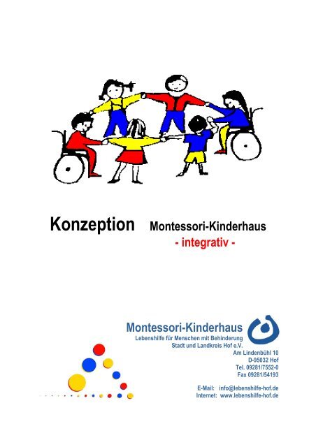 Konzeption Montessori-Kinderhaus - integrativ ... - Lebenshilfe Hof