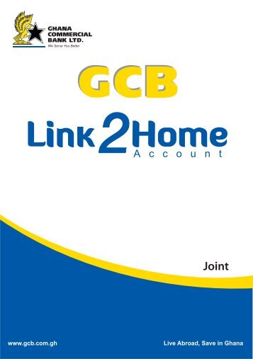 Link2Home - Joint Account Opening Form - Ghana Commercial Bank