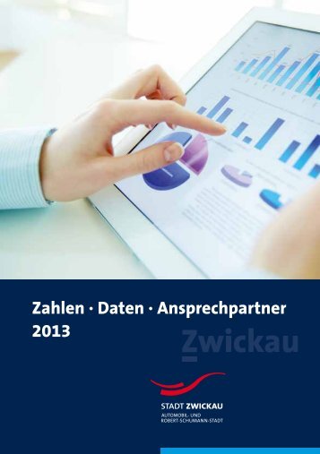 Daten - Fakten - Ansprechpartner (*.pdf, 871 KB) - Stadt Zwickau