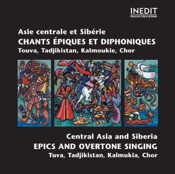 Chants épiques et diphoniques / Epic and overtone singing