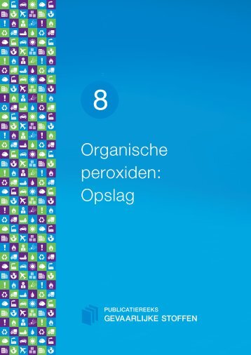 Organische peroxiden: Opslag - Publicatiereeks Gevaarlijke Stoffen