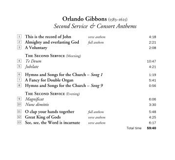 Orlando Gibbons (1583–1625) Second Service & Consort Anthems