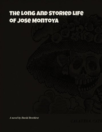 The Long and Storied Life of Jose Montoya