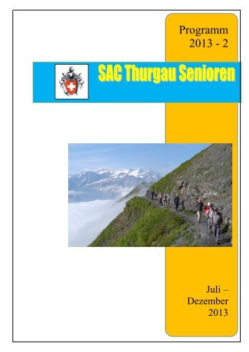 Tourenprogramm Juli - Dezember 2013 - SAC Sektion Thurgau