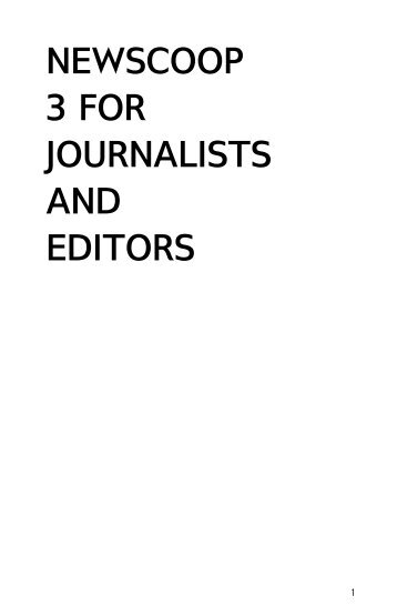 NEWSCOOP 3 FOR JOURNALISTS AND EDITORS - FLOSS Manuals
