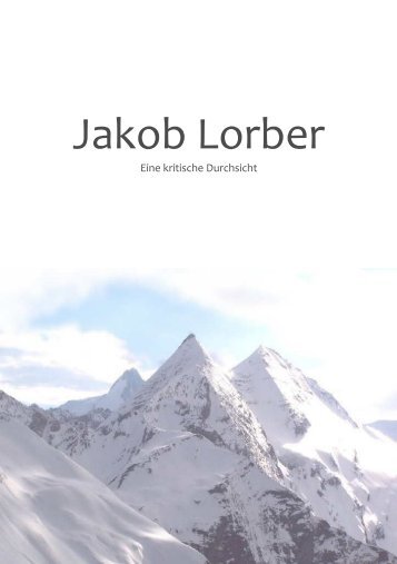 Jakob Lorber - Eine kritische Durchsicht