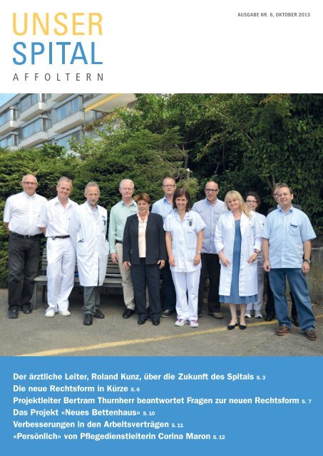 Der ärztliche Leiter, Roland Kunz, über die Zukunft des Spitals S. 3 ...