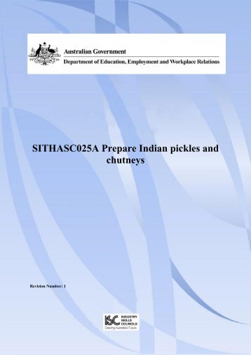 SITHASC025A Prepare Indian pickles and chutneys - National ...