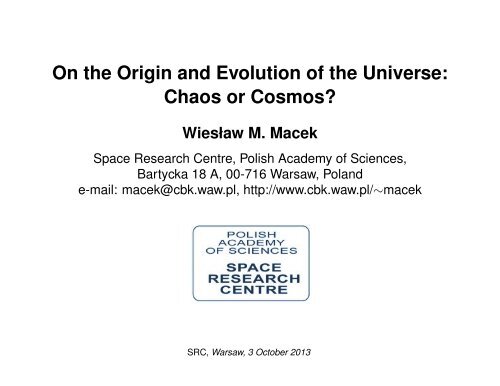 On the Origin and Evolution of the Universe: Chaos or Cosmos?