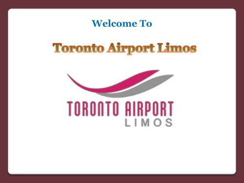 Make Your First Impression Special with Toronto Airport Limo Service