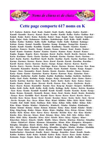 Cette page comporte 617 noms en K - noms de chiens et de chats