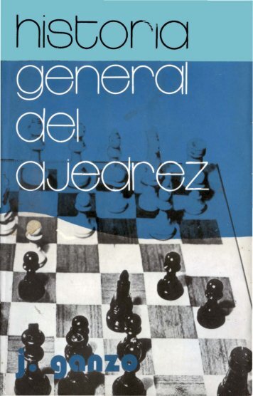 historia general del ajedrez - BlindWorlds