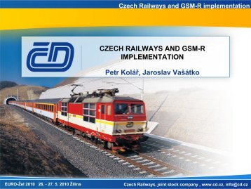 Czech Railways and GSM-R implementation ... - EURO - Žel