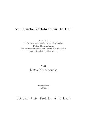 Numerische Verfahren für die PET von Katja Kruschewski Betreuer ...