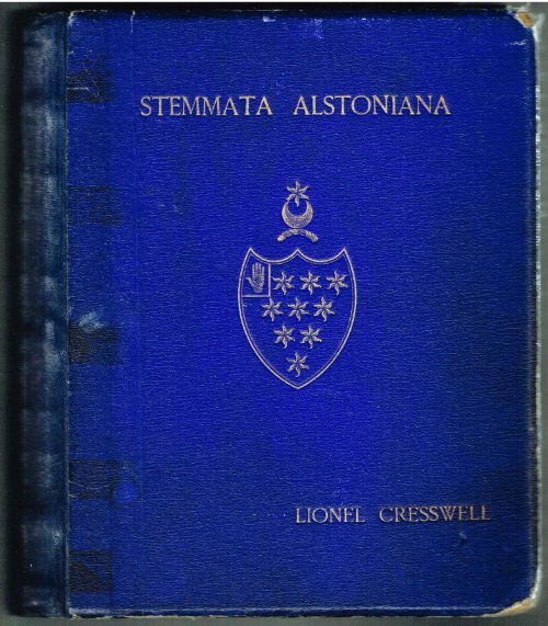 Page 1 Page 2 STEMMATA ALSTONÍANA.' ' A COLLECTION OF ...