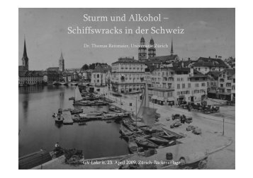 Sturm und Alkohol – Schiffswracks in der Schweiz - Lake It