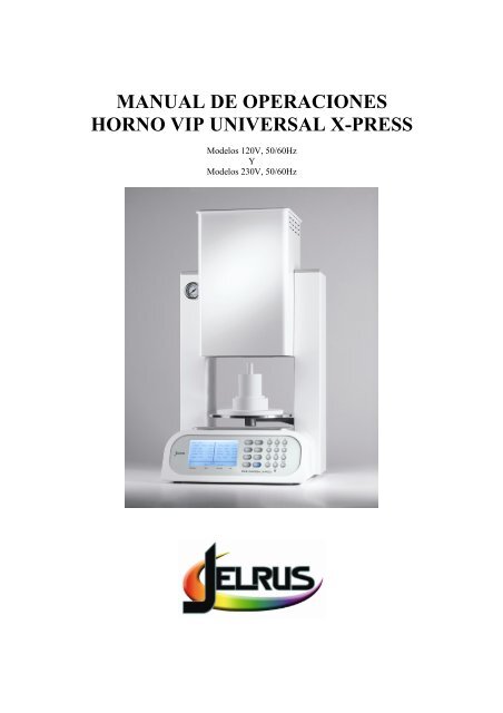 MANUAL DE OPERACIONES HORNO VIP UNIVERSAL X-PRESS