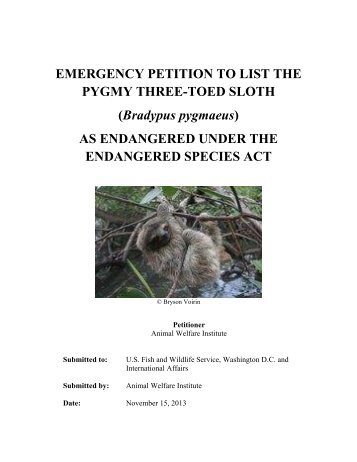 EMERGENCY PETITION TO LIST THE PYGMY THREE-TOED SLOTH