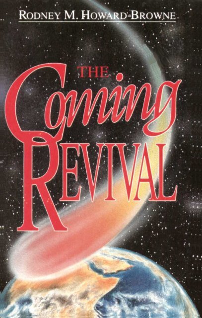 Rodney Howard Browne The Coming Revival