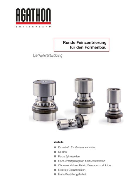 Runde Feinzentrierung für den Formenbau Die ... - Agathon AG