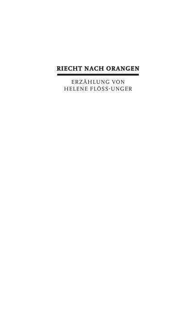 Riecht nach Orangen - Helene FLÖSS UNGER