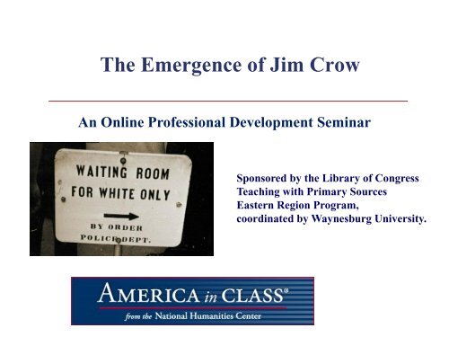 The Emergence of Jim Crow - America in Class