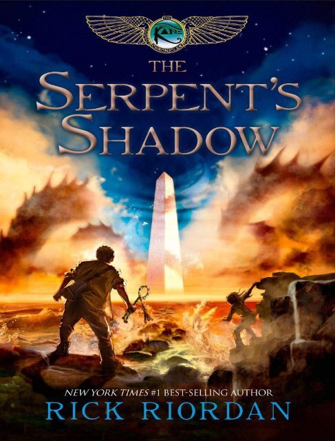 The Serpent S Shadow The Kane Chronicles Book Three