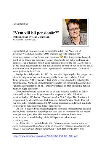 Vem vill bli pensionär?” - Pia Hellertz