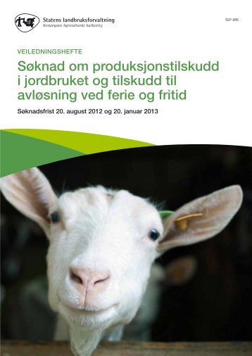 søknad om produksjonstilskudd i jordbruket og tilskudd til avløsning ...