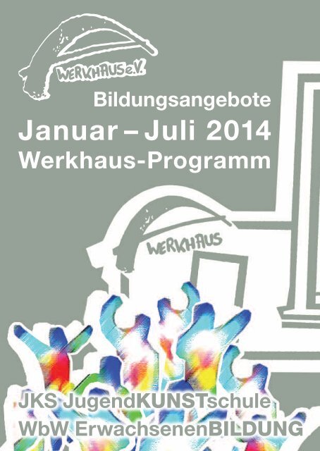 Programmheft 1/2014 - Werkhaus Krefeld