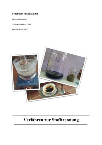 Verfahren zur Stofftrennung - Unterrichtsmaterialien Chemie