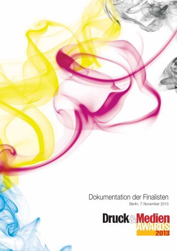 Dokumentation der Finalisten - Druck & Medien Awards 2013