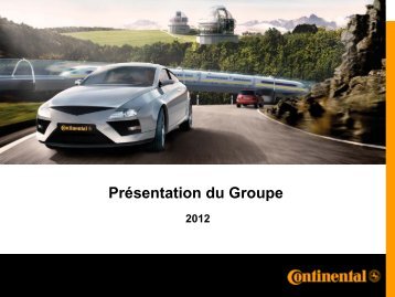 Présentation du Groupe - Continental Tyre Group AG