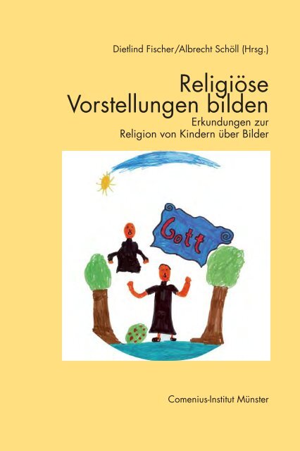 Religiöse Vorstellungen bilden - Comenius-Institut Münster